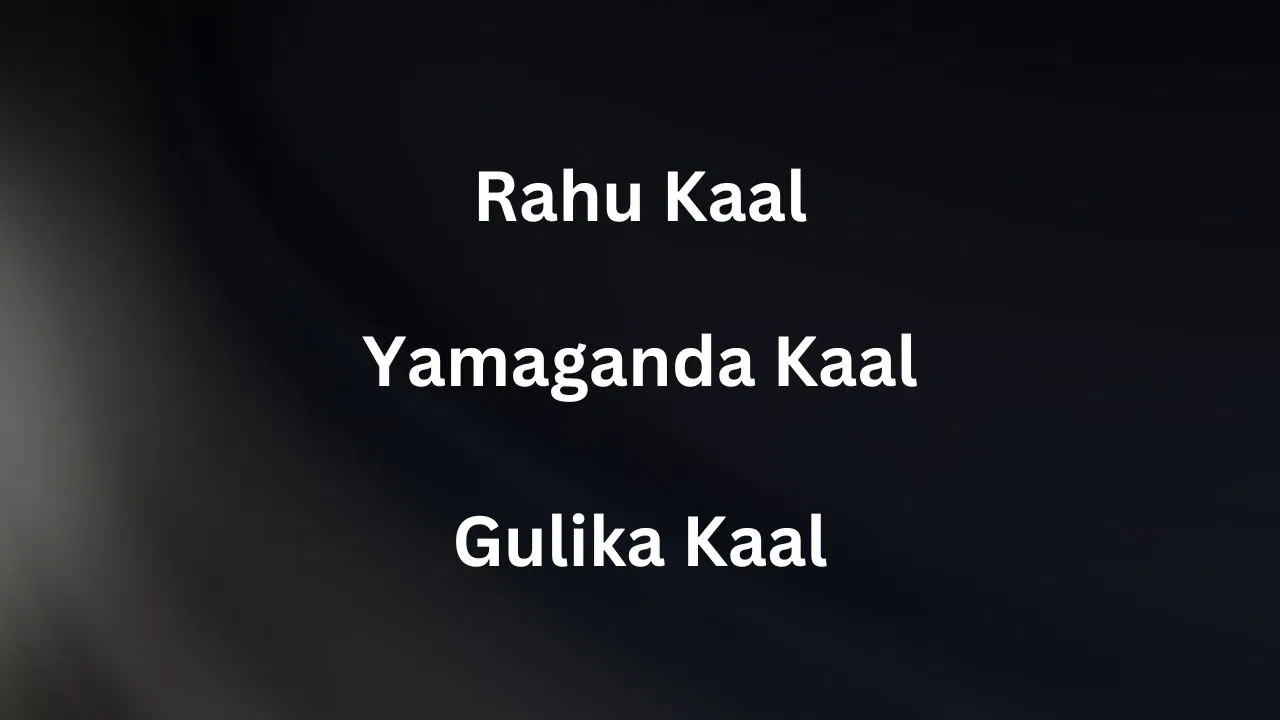 Understanding Gulika Kalam, Ketu Kaal, and Rahu Kalam Timings